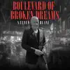 Steven Blane - Boulevard of Broken Dreams
