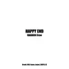 Hanakin Crew - Happy End (feat. Draw4, Kbd, Kyons, Teppei, Skryu & Kz) - Single